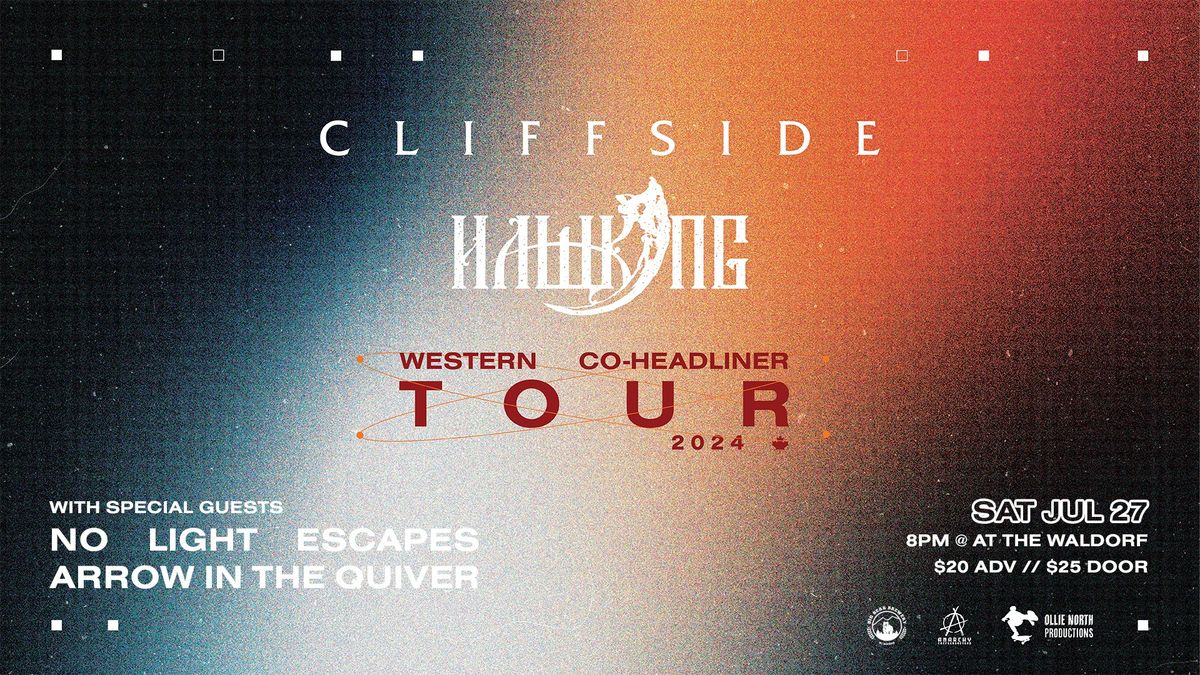 Cliffside + Hawking w\/ No Light Escapes, Arrow in the Quiver in Vancouver