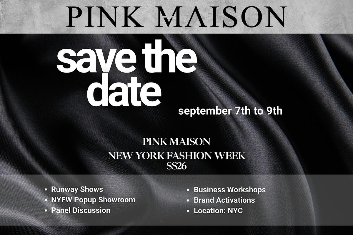 Pink Maison Shows + Showroom + Power Panel | NYFW Edition