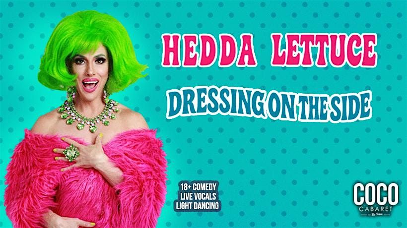 Hedda Lettuce - Dressing on The Side