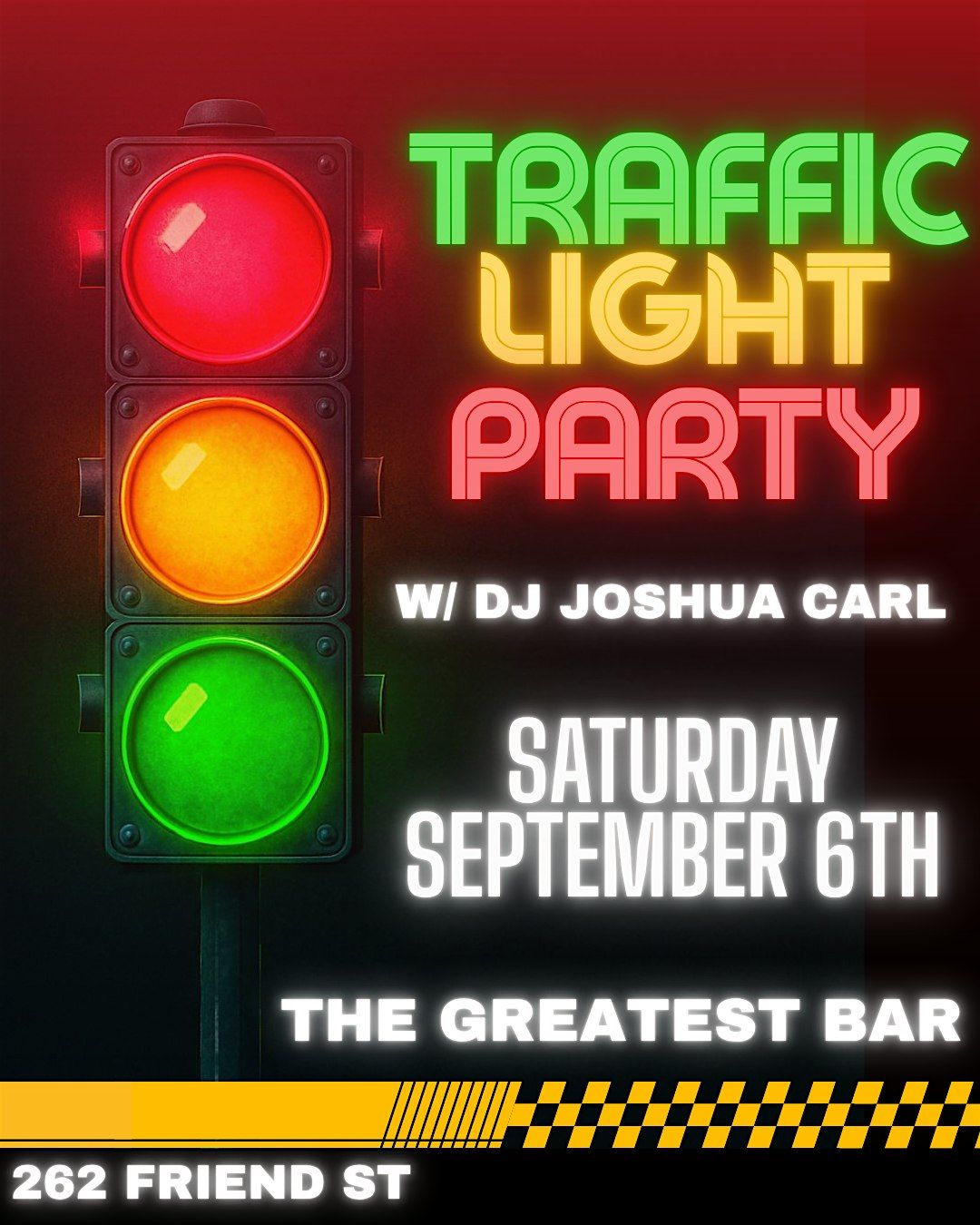 TRAFFIC LIGHT PARTY AT THE GREATEST BAR