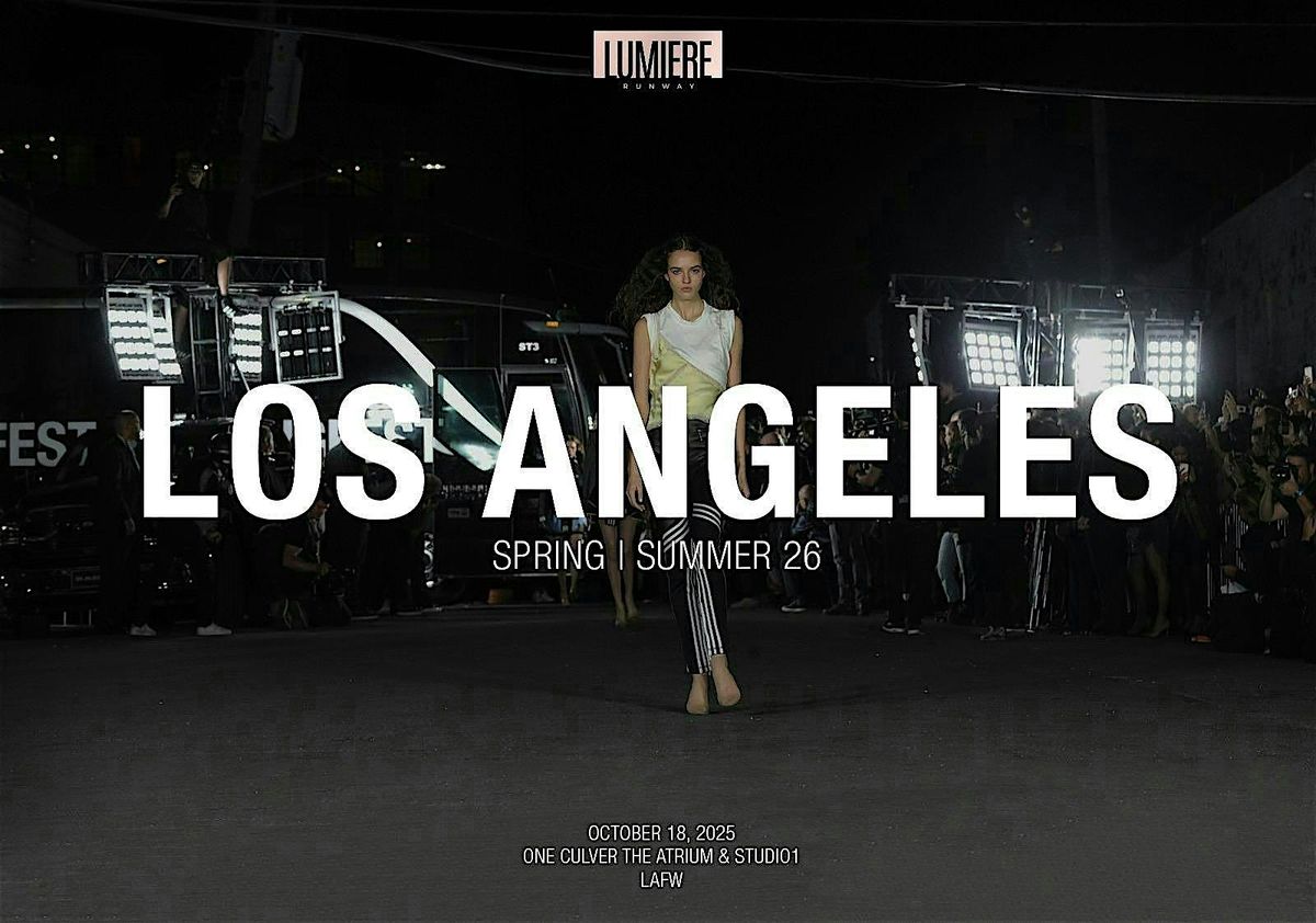 Los Angeles Fashion Week Spring Summer 26 LAFW  Lumiere Runway Show
