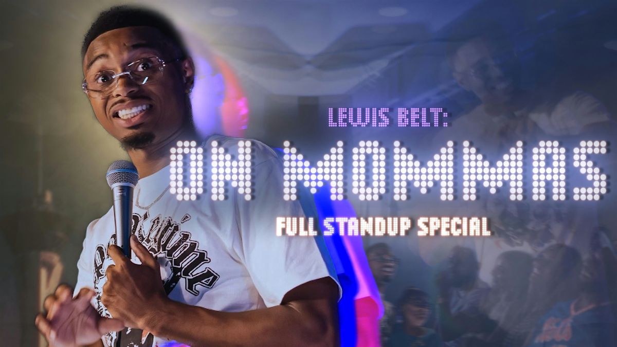 "The Premiere Night :  A Comedy Special Experience with Lewis Belt"
