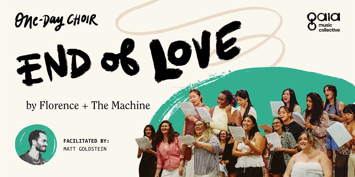 "End of Love" - Florence + The Machine | One-Day Choir