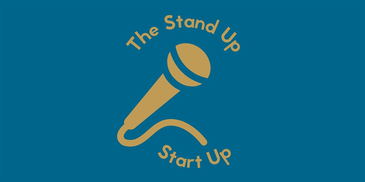 The Stand Up Start Up