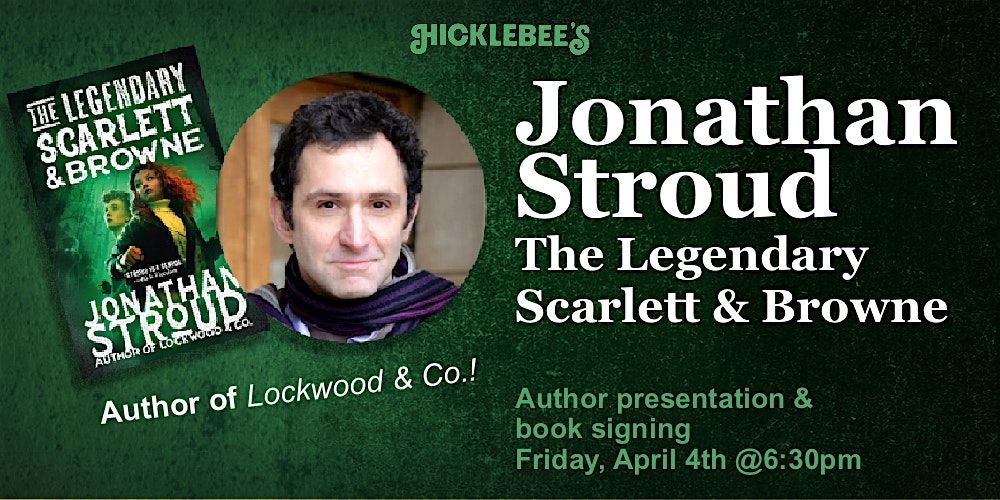 AUTHOR PRESENTATION & BOOK SIGNING- Jonathan Stroud: The Legendary Scarlett