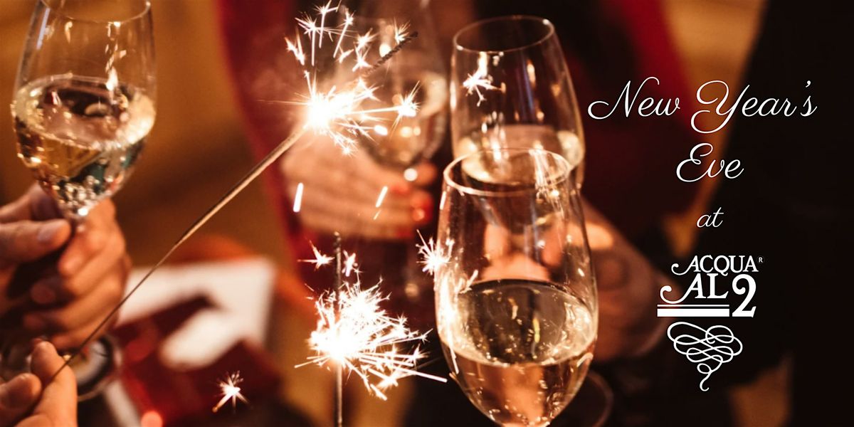 New Year's Eve at Acqua al 2