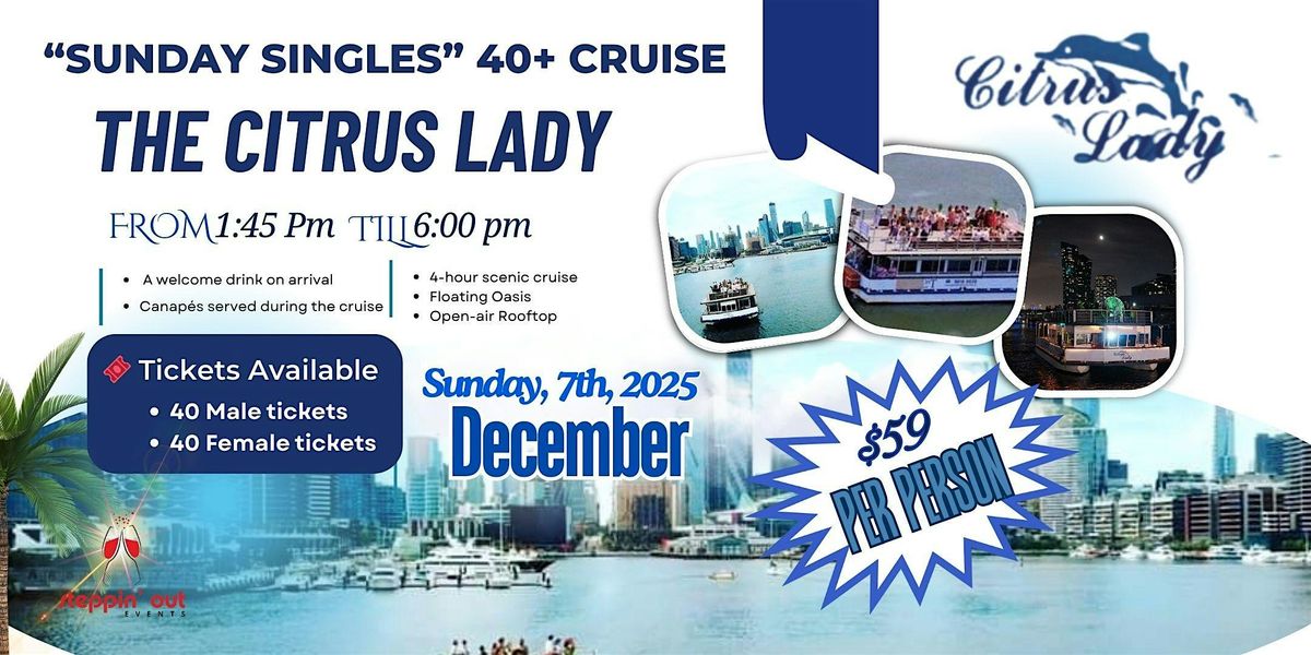 "Sunday Singles" Cruise & Connect 40+ | 4-Hour Floating Oasis