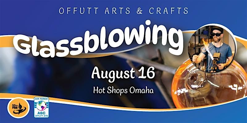 Offutt Glassblowing Class