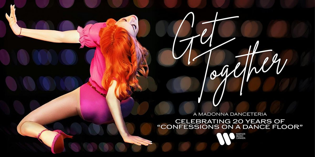 Get Together: A Madonna Danceteria