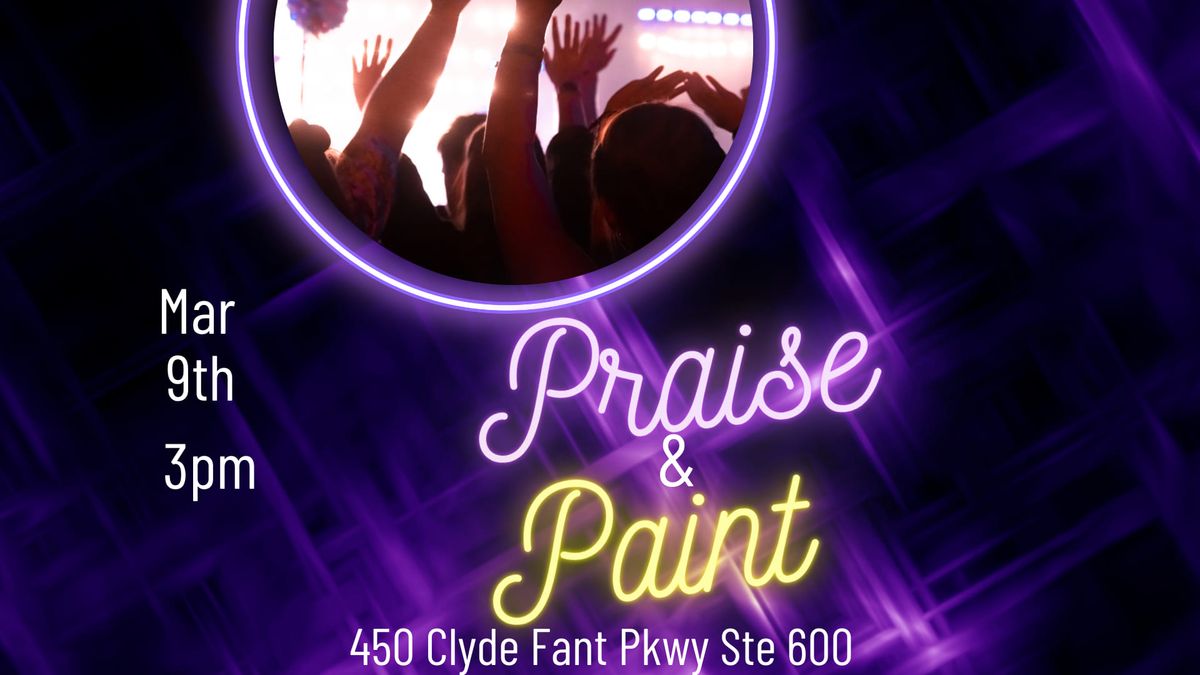 Praise & Paint 