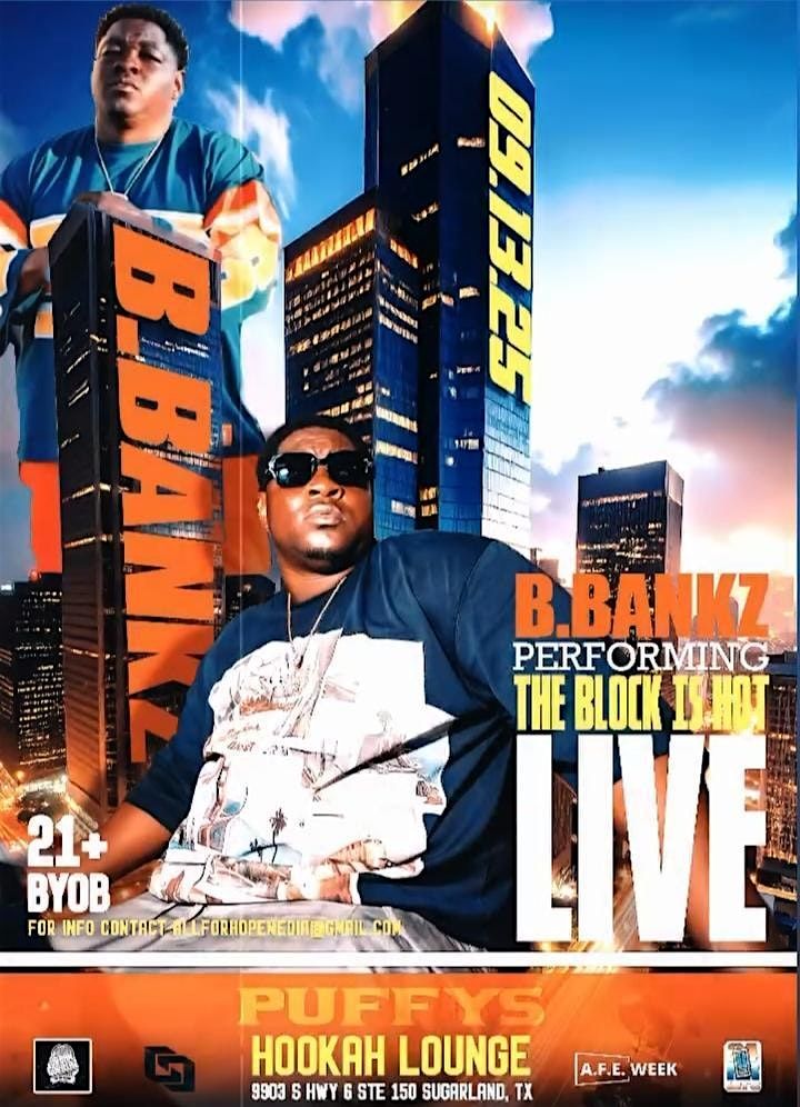 A.F.E  Event Week  ( B. Bankz Performing Live)
