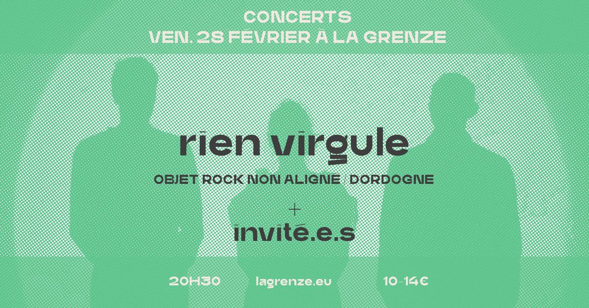 Rien Virgule (+invit\u00e9.e.s) en concert \u00e0 La Grenze