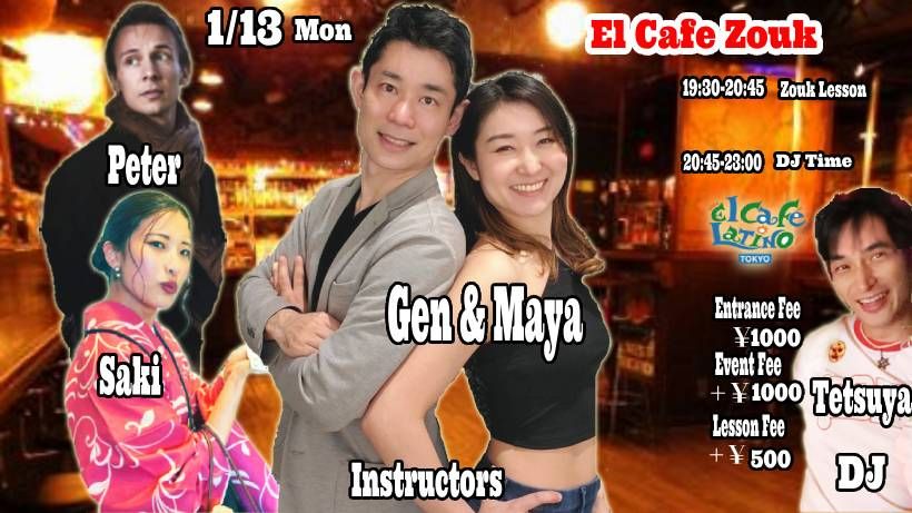 1\/13(Mon)El Cafe Zouk with lesson by Gen & Maya