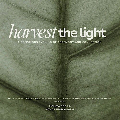 Harvest the Light: A Conscious Evening of Ceremony and Connection