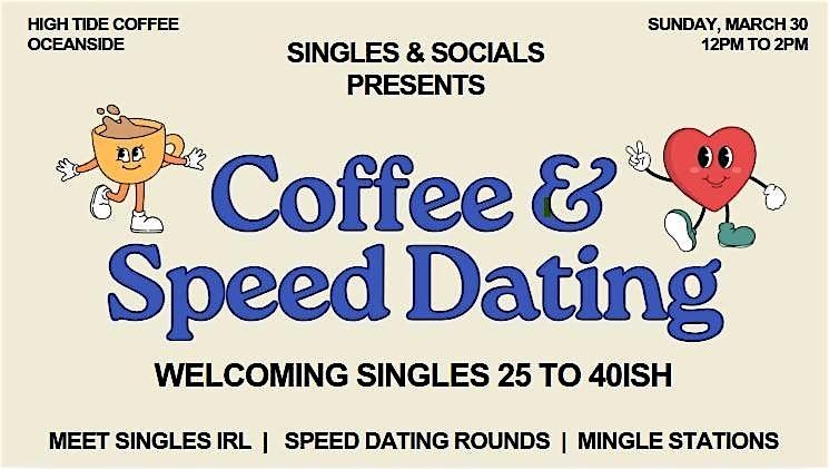 Coffee & Speed Dating - Oceanside, CA