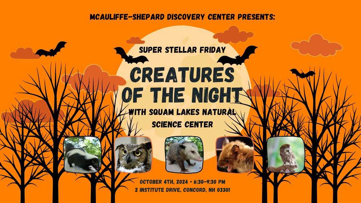 Super Stellar Fridays: Creatures of the Night