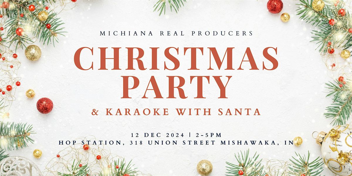 Michiana Real Producers Christmas Party & Karaoke with Santa