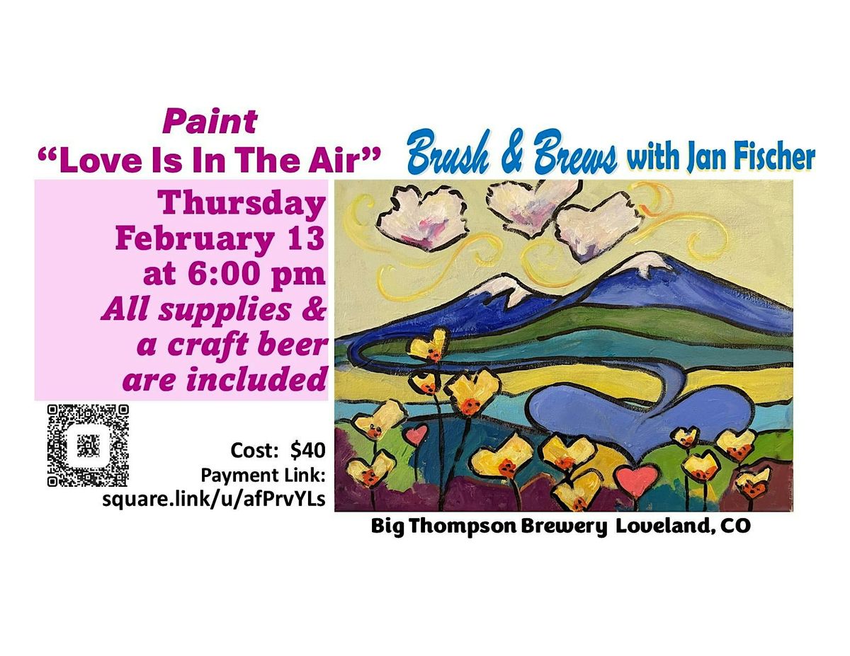 Paint "Love is In The Air" Brush & Brews at Big Thompson Brewery