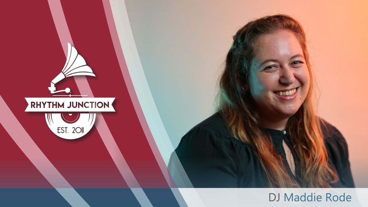 Rhythm Junction 3\/10 - DJ Maddie Rode