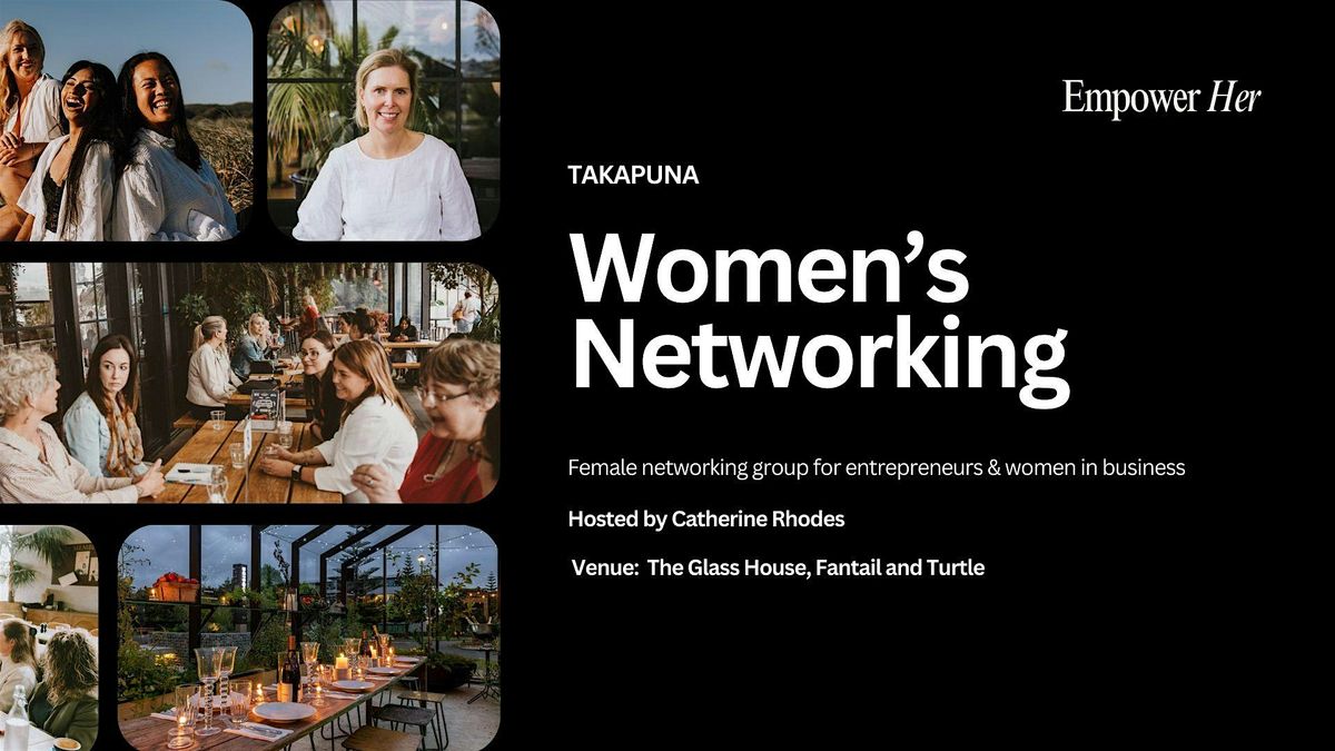 Takapuna - Empower Her Networking  - Women in Business Dec Gratitude