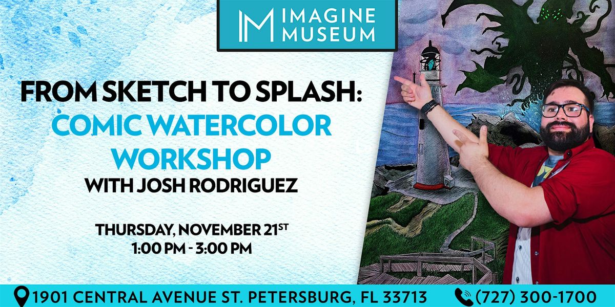 From Sketch to Splash: Comic Watercolor Workshop with Josh Rodriguez