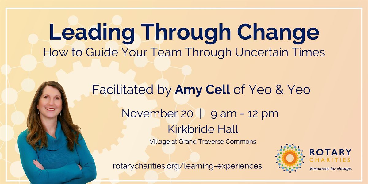 Leading Through Change: How to Guide Your Team Through Uncertain Times