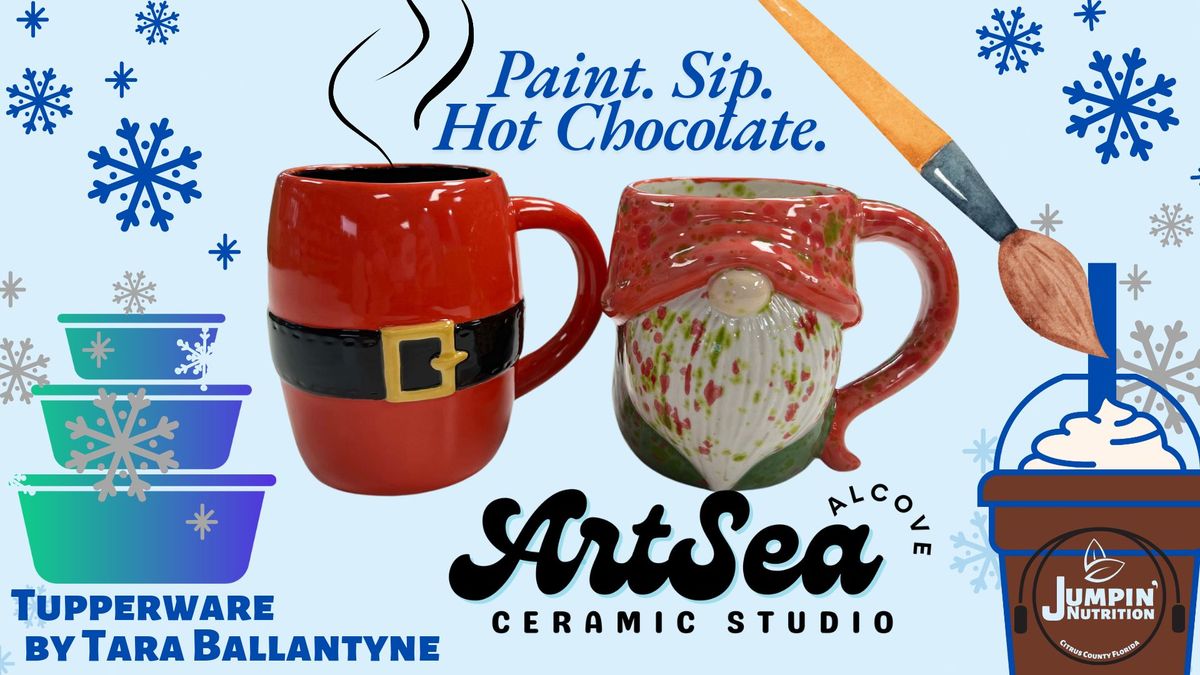 Paint. Sip. Hot Chocolate.