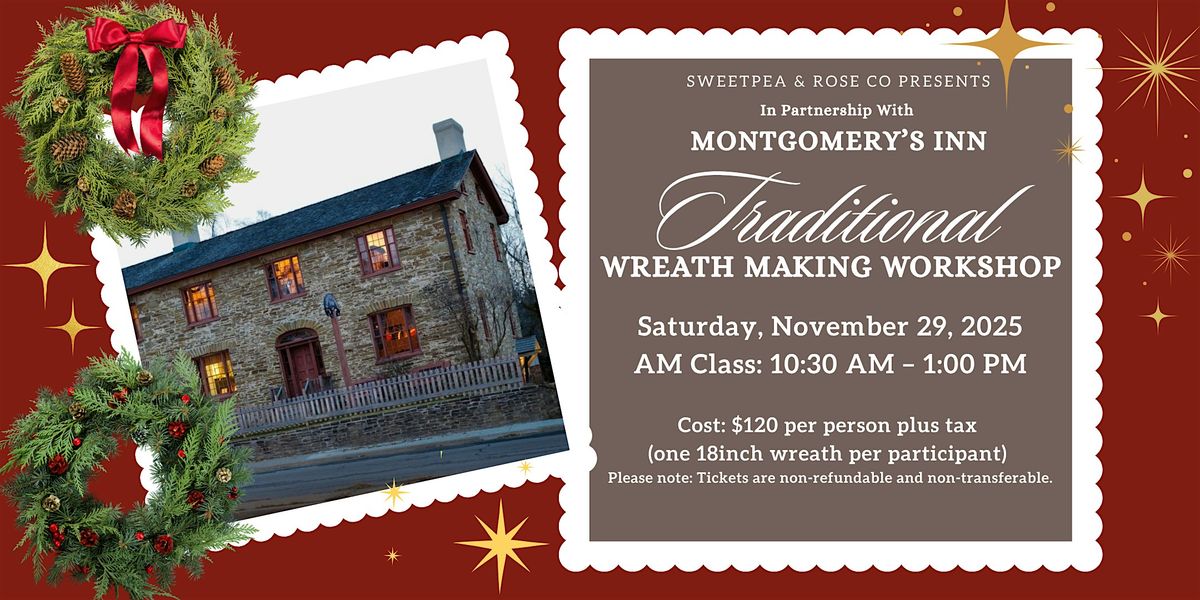 Traditional Wreath Making Workshop at Montgomery's Inn Nov. 29 - AM CLASS