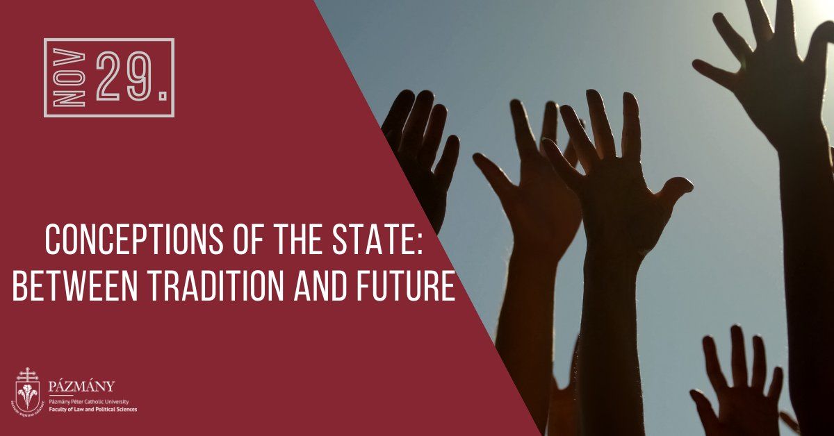 Conceptions of the State: Between Tradition and Future