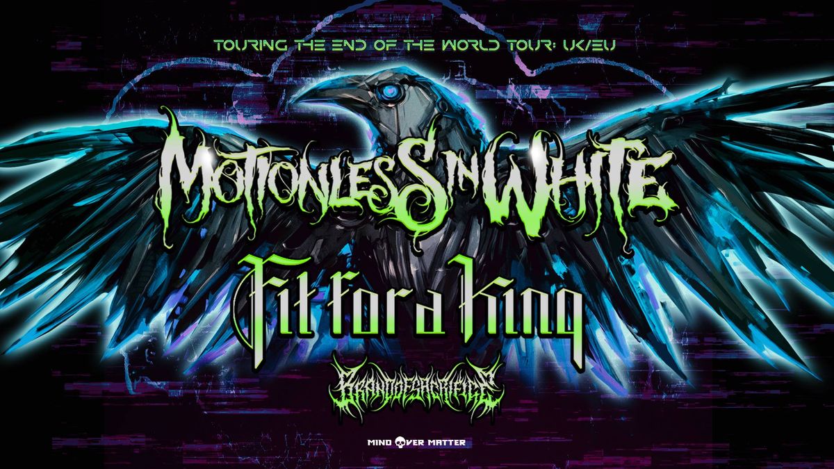 Motionless In White, Fit For A King, Brand Of Sacrifice \/\/ Vienna