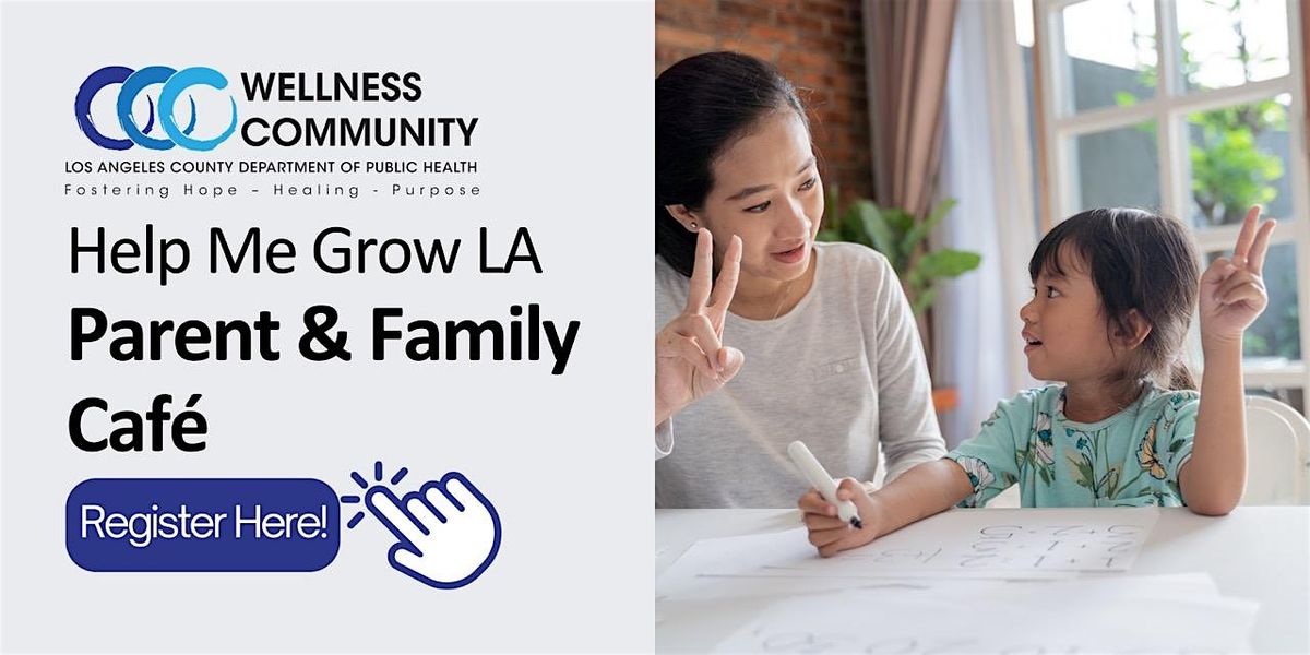 Parent and Family Caf\u00e9 - Help Me Grow LA