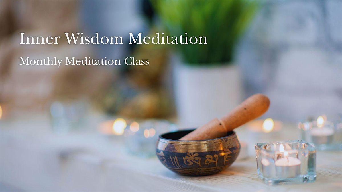 Inner Wisdom Meditation Class