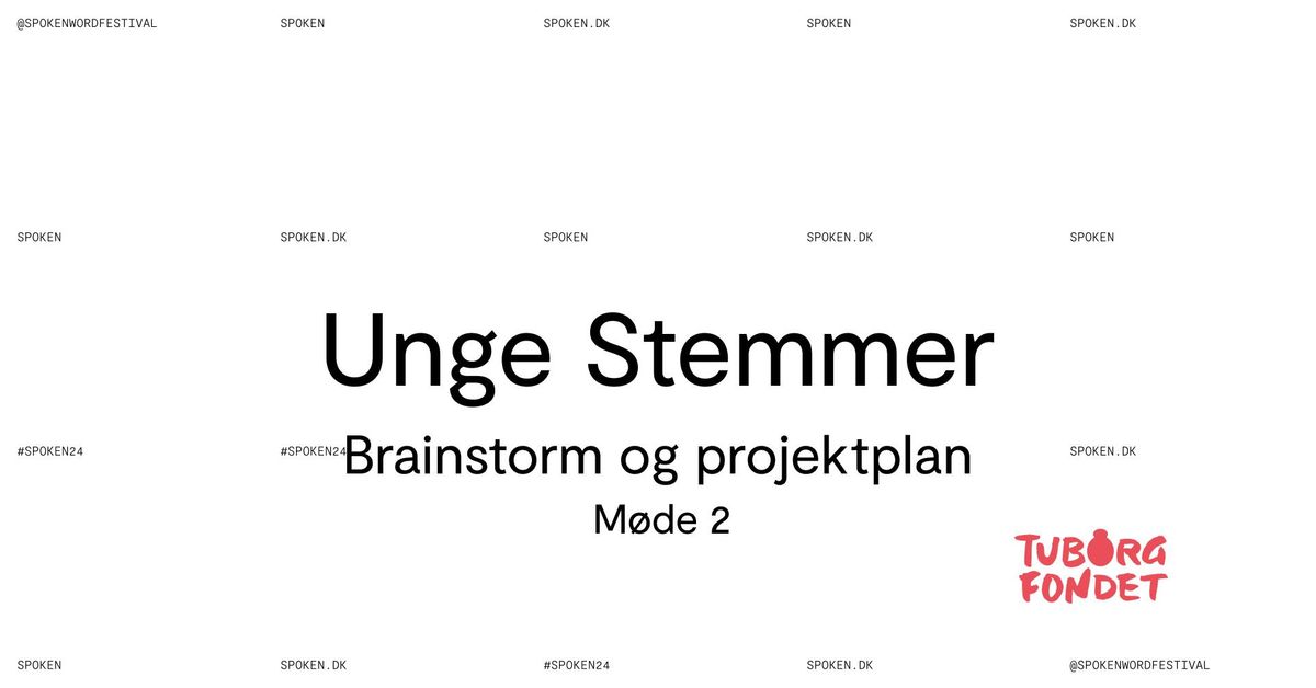 Unge Stemmer - Brainstorm & Projektplan \/\/ #SPOKEN25