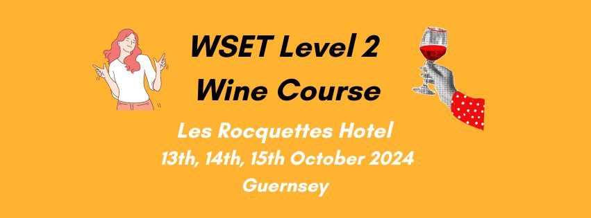 WSET Level 2 Wine Course Guernsey 