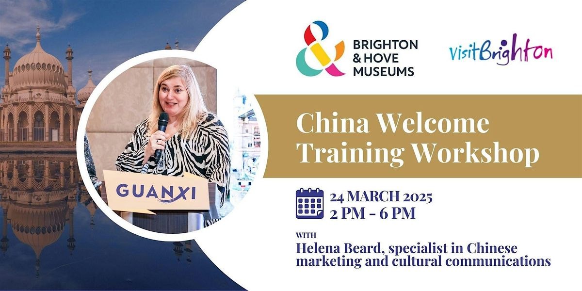 China Welcome Workshop \u2013 Unlock the Potential of Chinese Tourism