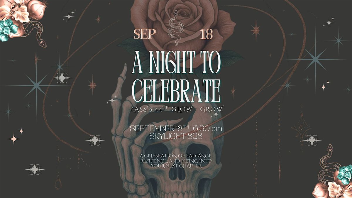 The Serpent's Soir\u00e9e: A Celebration of Shedding & Rising - Kass's 44th