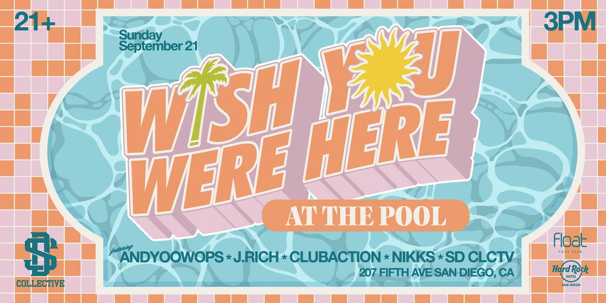 Wish You Were Here: At The Pool (Hard Rock Hotel)