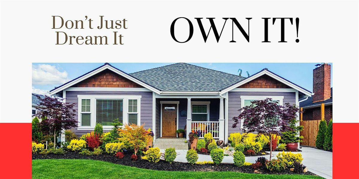 Join us for a free CalHFA Homebuyer Event \u2013Dream For All is coming back!