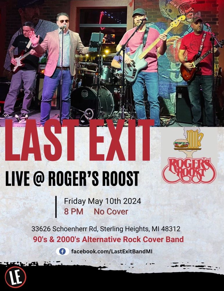 Last Exit Returns to Roger\u2019s Roost!
