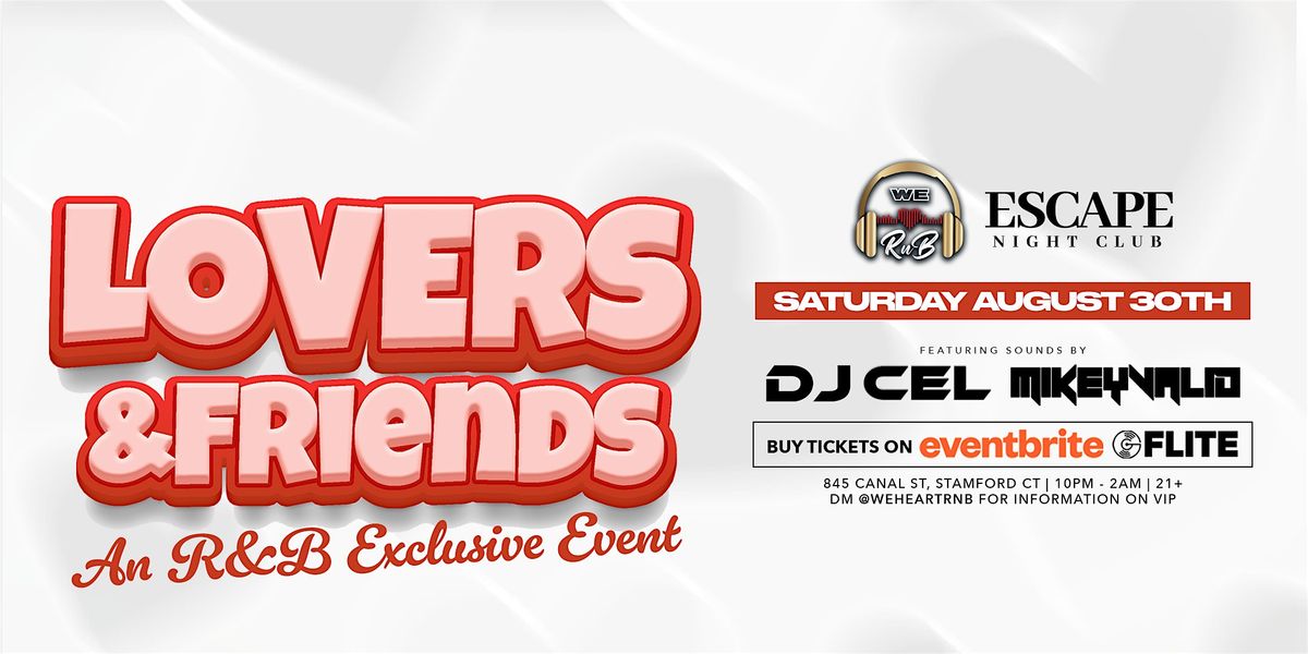 Lovers and Friends (Stamford R&B Exclusive Event)
