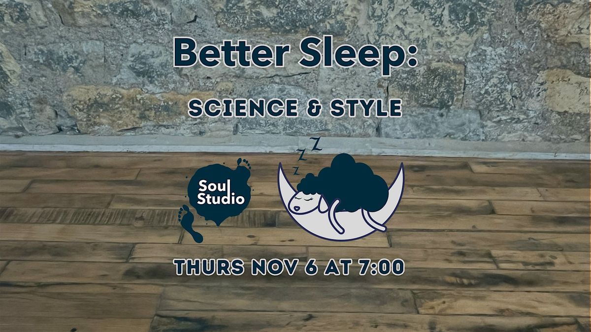 Better Sleep: Science and Style