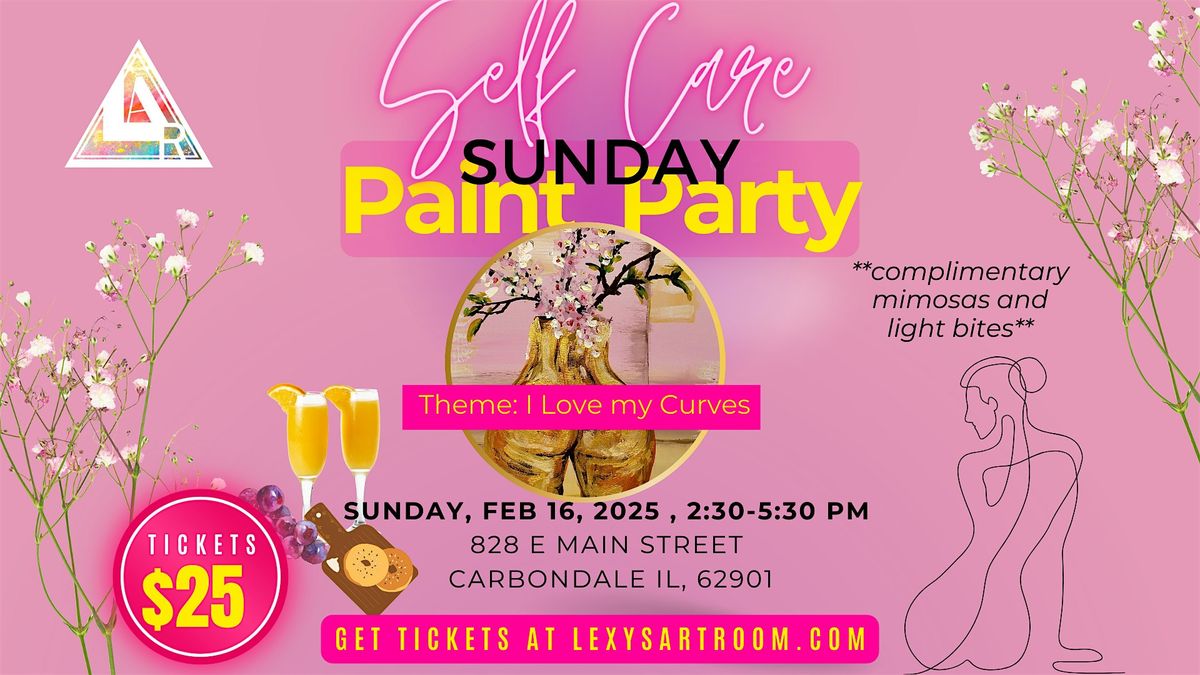 I Love My Curves Paint Party (Self-Care Sunday Series)