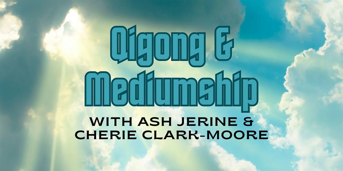 Qigong & Mediumship