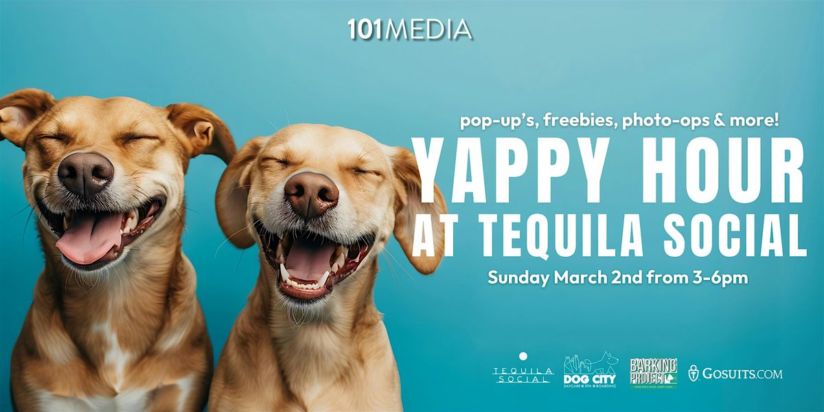 Yappy Hour at Tequila Social