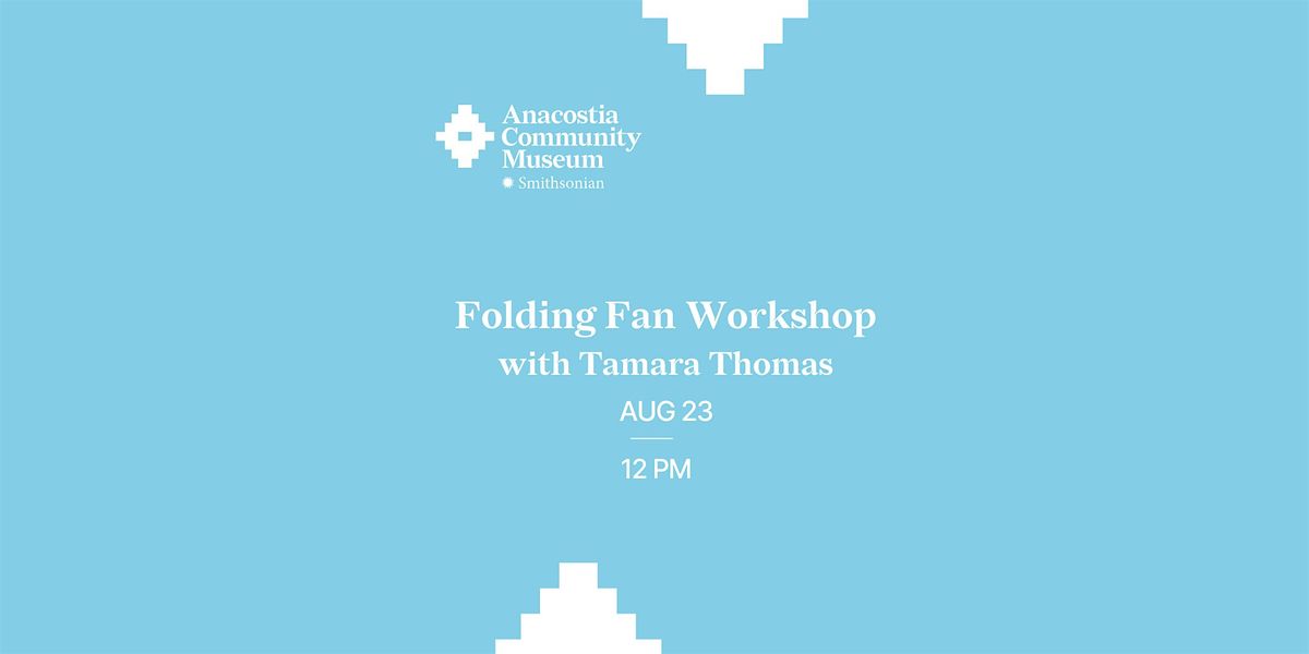 Folding Fan Workshop with Tamara Thomas