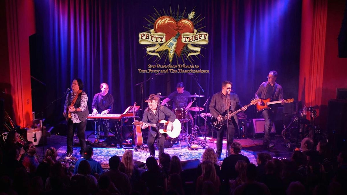 Petty Theft \u2013 San Francisco Tribute to Tom Petty and the Heartbreakers