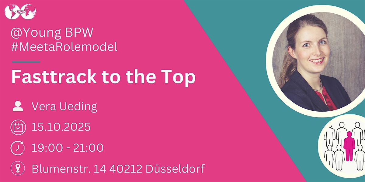 Young BPW | Meet a Rolemodel: Fasttrack to the Top