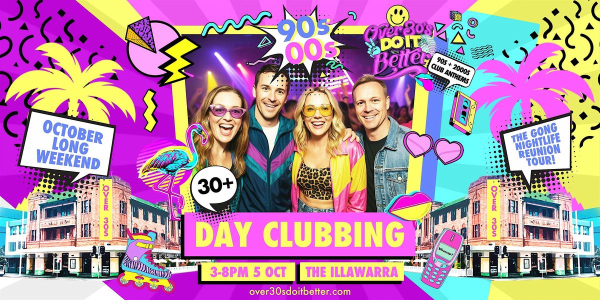 Wollongong Over 30s Day Clubbing @ The Illawarra Hotel