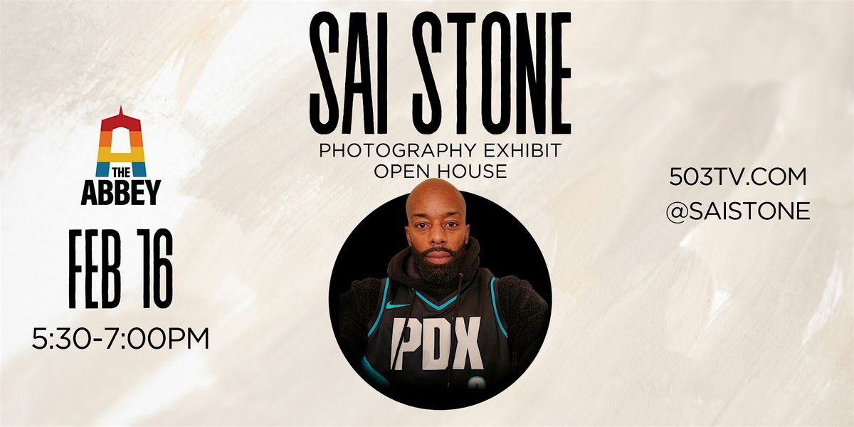 Sai Stone Photography Exhibit Open House