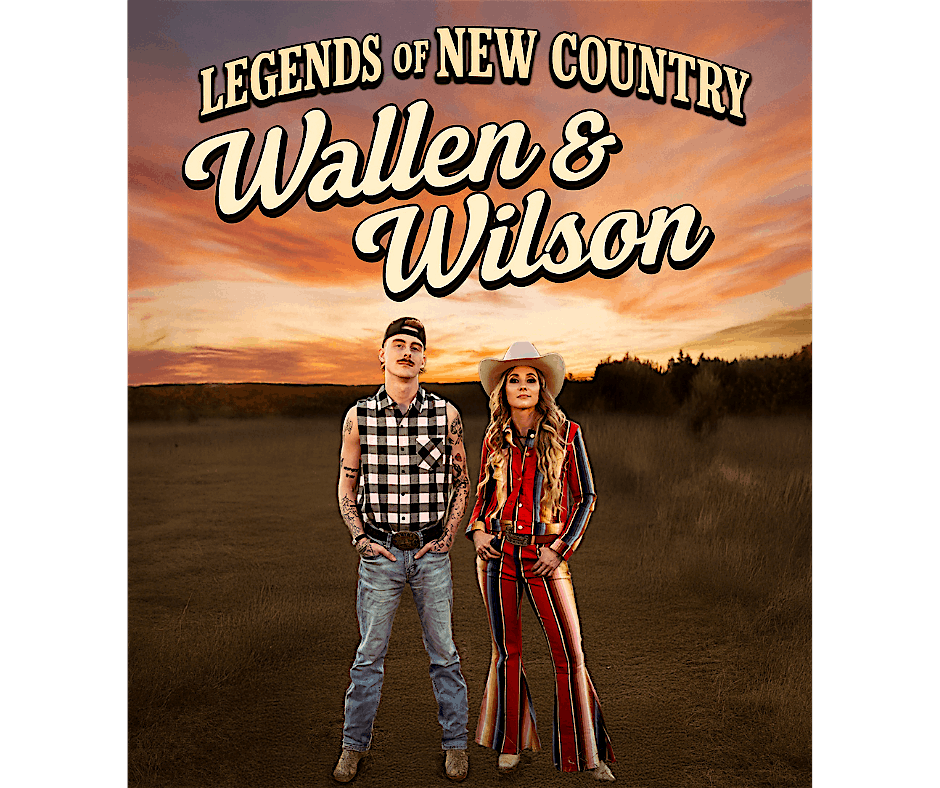 Wallen & Wilson Tribute- LIVE! at the Chamonix Casino & Resort